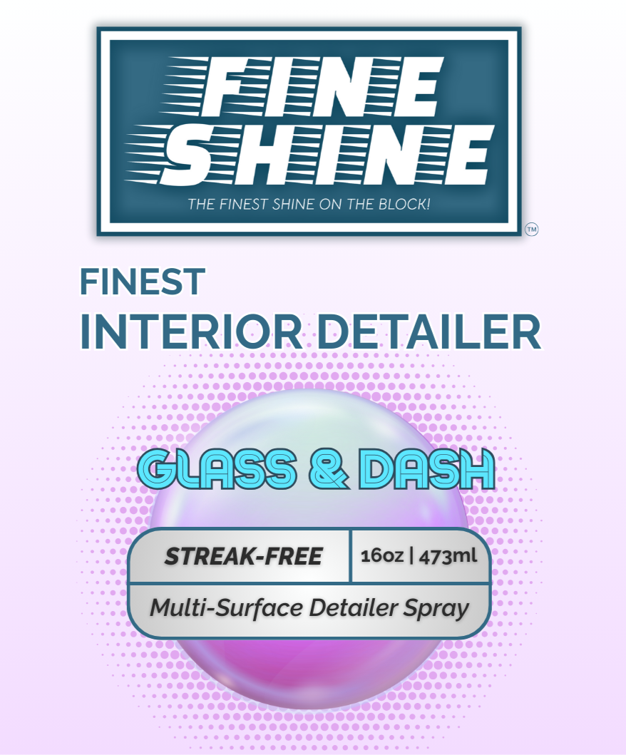 Finest Interior Detailer (Glass & Dash) 16oz